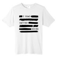 I Read Banned Books Banned Books Week Gift Librarian Teacher Tall Fusion ChromaSoft Performance T-Shirt