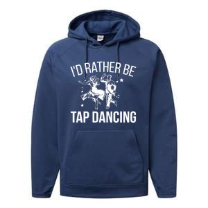 I'd Rather Be Tap Dancing Tap Dance Tap Dancer Cute Gift Performance Fleece Hoodie