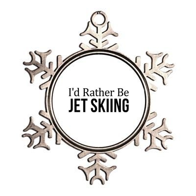 Id Rather Be Jet Skiing Cute Gift Metallic Star Ornament