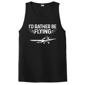 Id Rather Be Flying Legendary Funny Airplane Pilot Tee Gift PosiCharge Competitor Tank