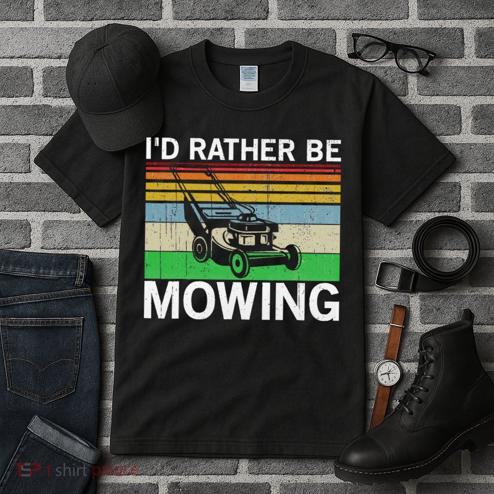 Id Rather Be Mowing Lawn Mowing Tall T-Shirt