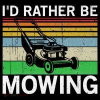 Id Rather Be Mowing Lawn Mowing Tall T-Shirt