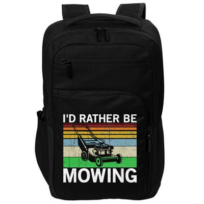 Id Rather Be Mowing Lawn Mowing Impact Tech Backpack