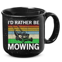 Id Rather Be Mowing Lawn Mowing 15oz Campfire Ceramic Mug