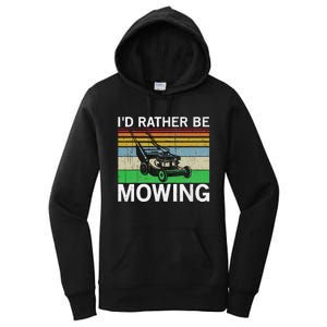 Id Rather Be Mowing Lawn Mowing Women's Pullover Hoodie