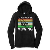 Id Rather Be Mowing Lawn Mowing Women's Pullover Hoodie