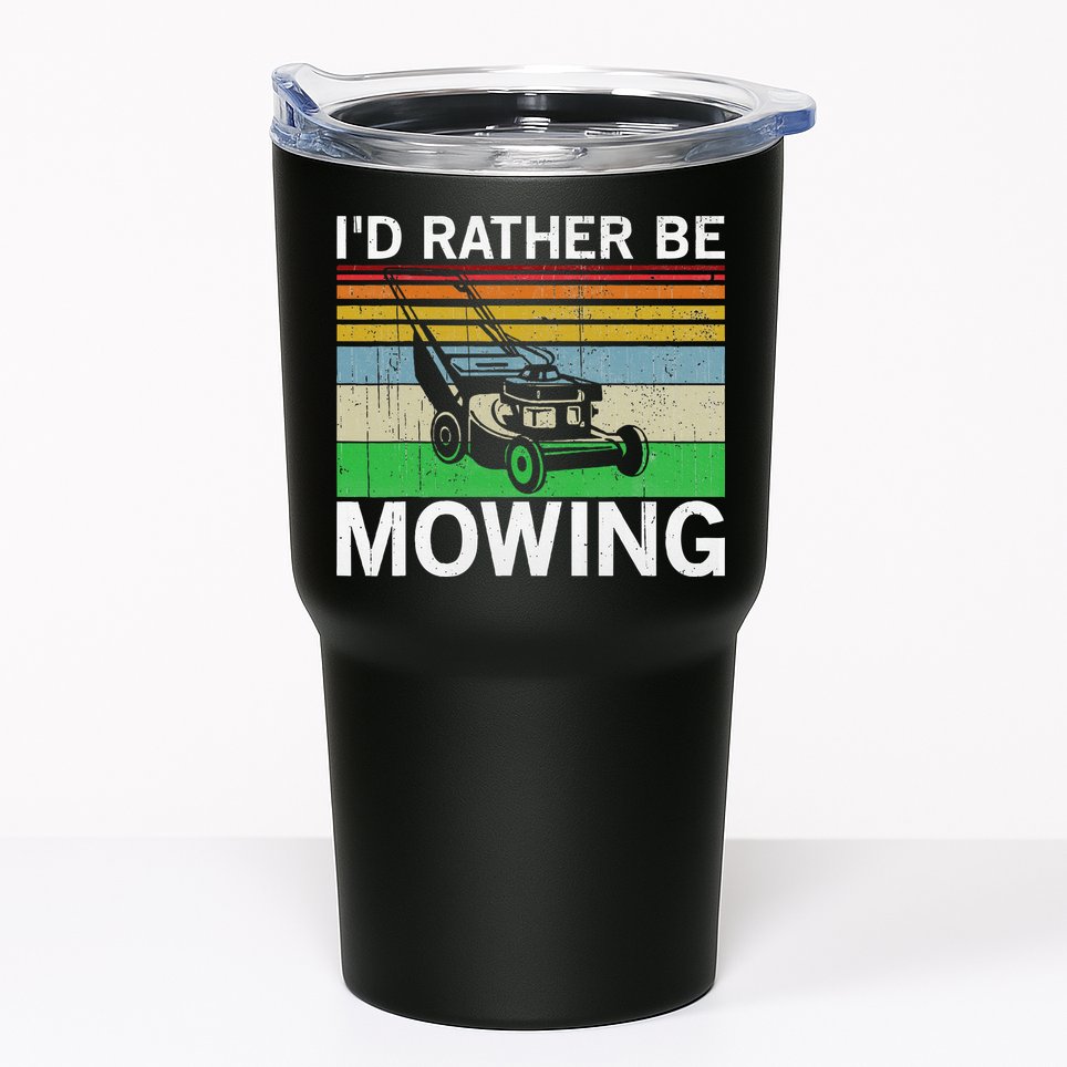 Id Rather Be Mowing Lawn Mowing Tumbler