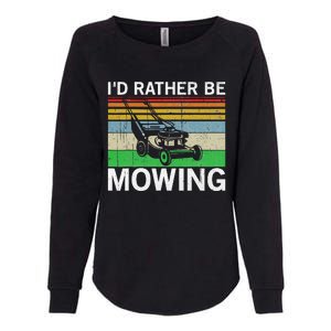 Id Rather Be Mowing Lawn Mowing Womens California Wash Sweatshirt