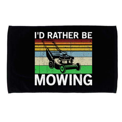 Id Rather Be Mowing Lawn Mowing Microfiber Hand Towel