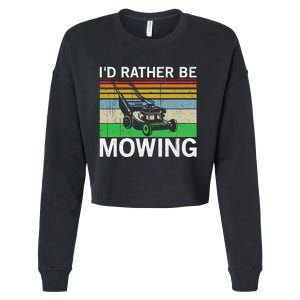 Id Rather Be Mowing Lawn Mowing Cropped Pullover Crew