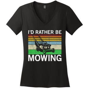 Id Rather Be Mowing Lawn Mowing Women's V-Neck T-Shirt