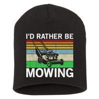 Id Rather Be Mowing Lawn Mowing Short Acrylic Beanie