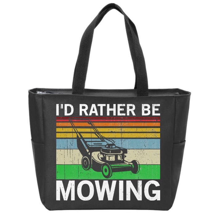 Id Rather Be Mowing Lawn Mowing Zip Tote Bag