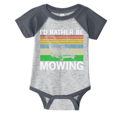 Id Rather Be Mowing Lawn Mowing Infant Baby Jersey Bodysuit