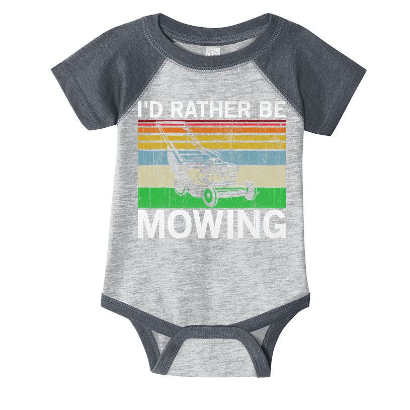 Id Rather Be Mowing Lawn Mowing Infant Baby Jersey Bodysuit