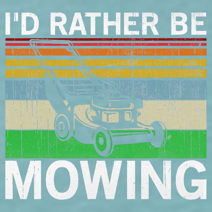 Id Rather Be Mowing Lawn Mowing Sueded Cloud Jersey T-Shirt