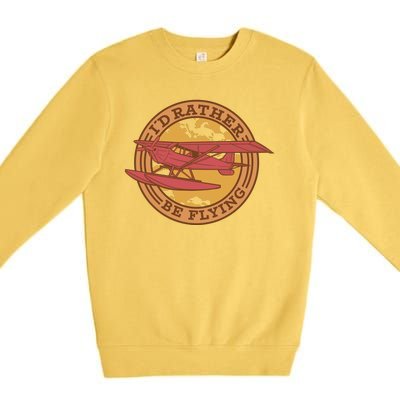 I'd Rather Be Flying Premium Crewneck Sweatshirt