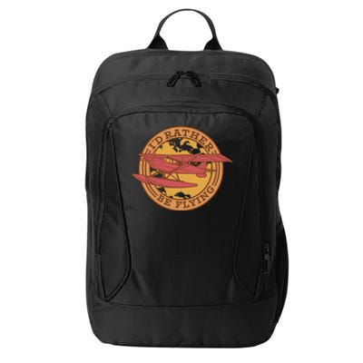 I'd Rather Be Flying City Backpack