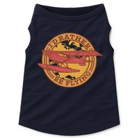 I'd Rather Be Flying Doggie Tank