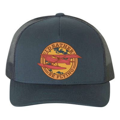 I'd Rather Be Flying Yupoong Adult 5-Panel Trucker Hat