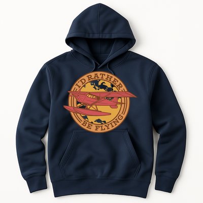 I'd Rather Be Flying Hoodie