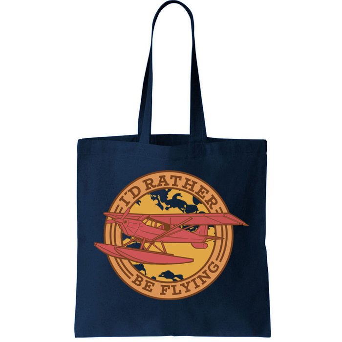 I'd Rather Be Flying Tote Bag