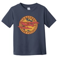 I'd Rather Be Flying Toddler T-Shirt