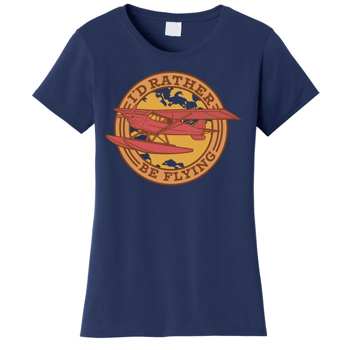 I'd Rather Be Flying Women's T-Shirt