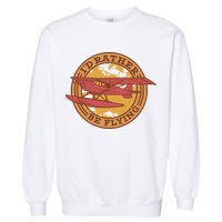 I'd Rather Be Flying Garment-Dyed Sweatshirt