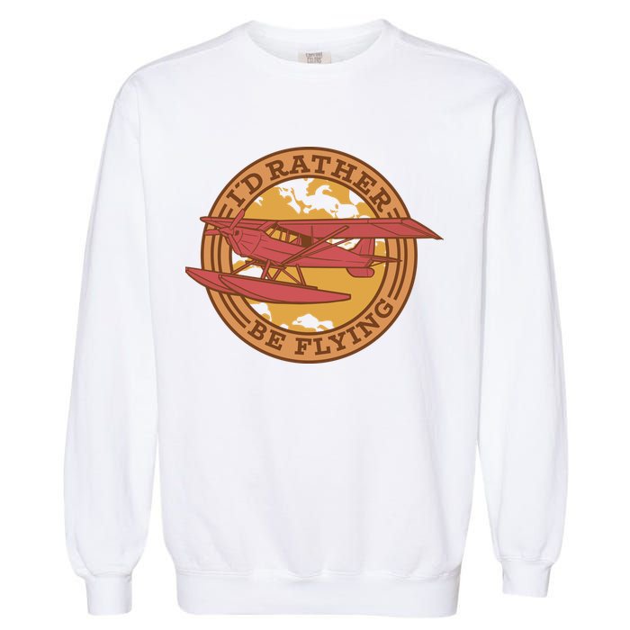I'd Rather Be Flying Garment-Dyed Sweatshirt