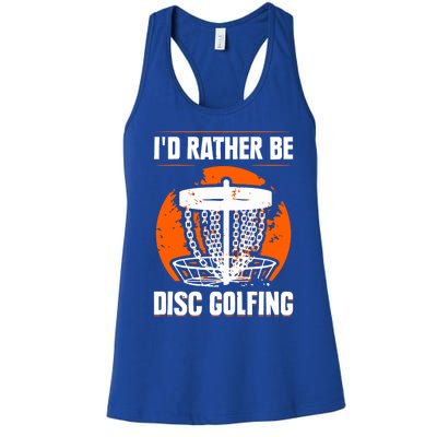 Id Rather Be Disc Golfing Disc Golf Hobby Discs Golfer Cute Gift Women's Racerback Tank