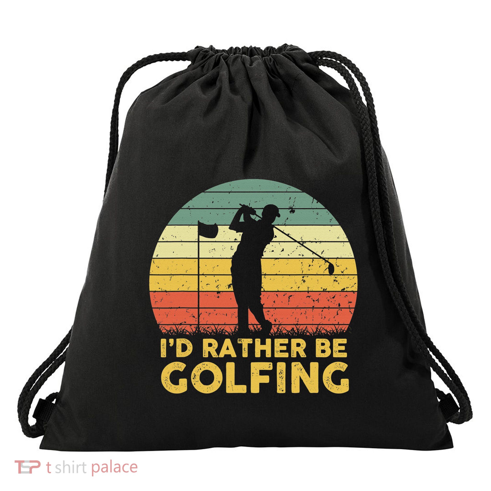 I’d Rather Be Golfing Golf Quotes Sayings Drawstring Bag