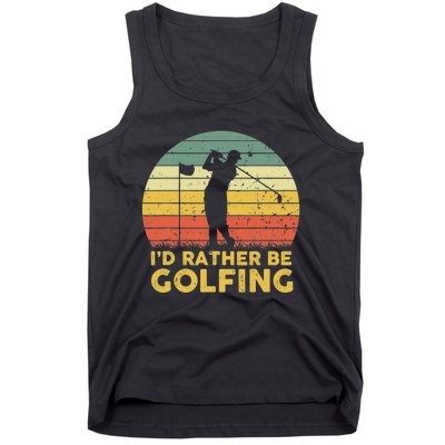 I’d Rather Be Golfing Golf Quotes Sayings Tank Top