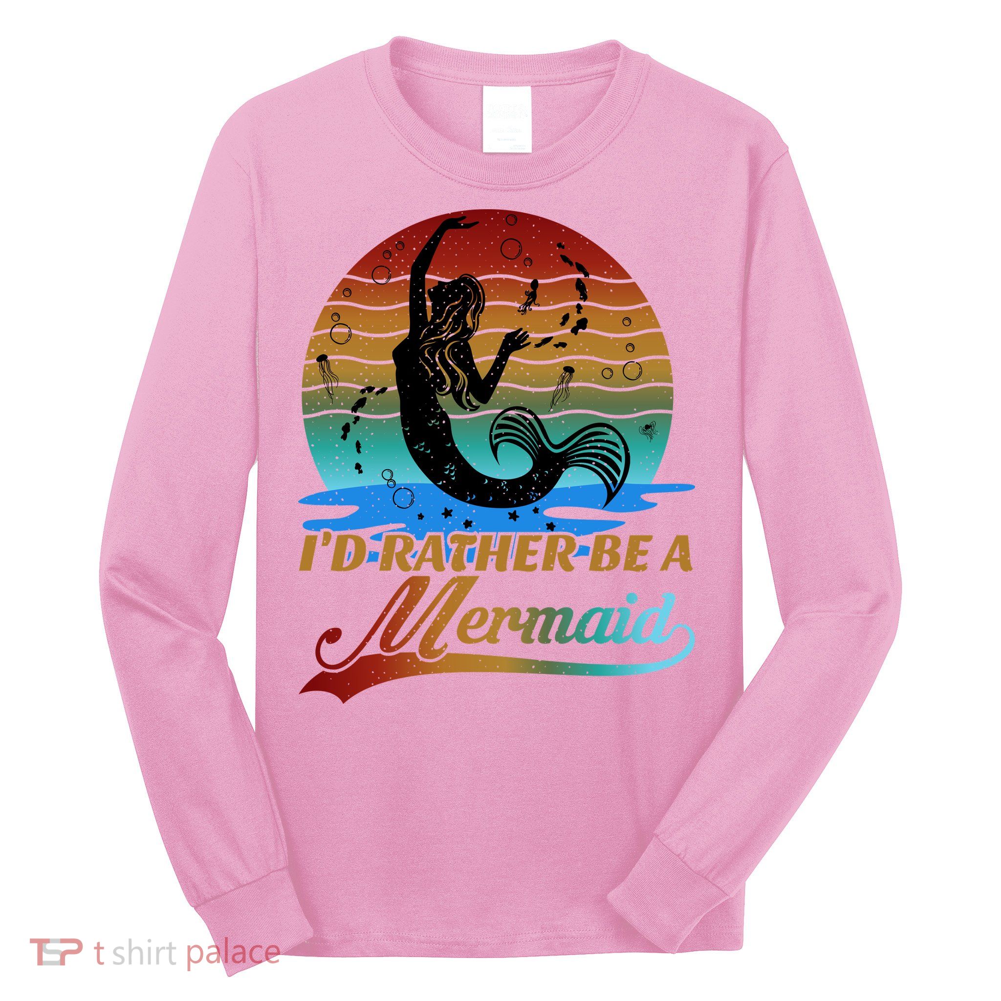 Id Rather Be A Mermaid Cute 90s Retro Sunset Silhouette Mermaid Slogan Long Sleeve Shirt