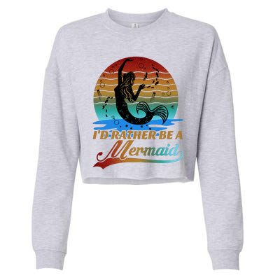 Id Rather Be A Mermaid Cute 90s Retro Sunset Silhouette Mermaid Slogan Cropped Pullover Crew