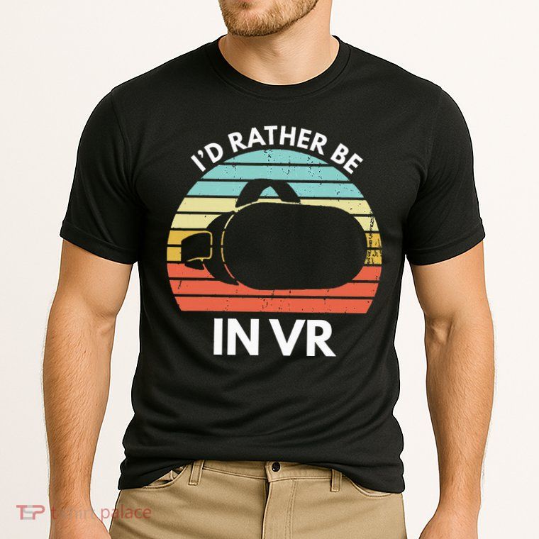 ID Rather Be In Vr Funny Virtual Reality Gamer Performance Shirt