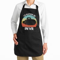 ID Rather Be In Vr Funny Virtual Reality Gamer Apron