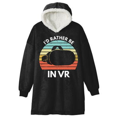 ID Rather Be In Vr Funny Virtual Reality Gamer Hooded Wearable Blanket