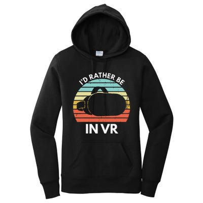 ID Rather Be In Vr Funny Virtual Reality Gamer Women's Pullover Hoodie