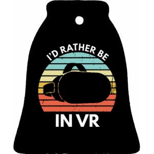 ID Rather Be In Vr Funny Virtual Reality Gamer Ceramic Bell Ornament