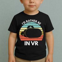 ID Rather Be In Vr Funny Virtual Reality Gamer Toddler T-Shirt
