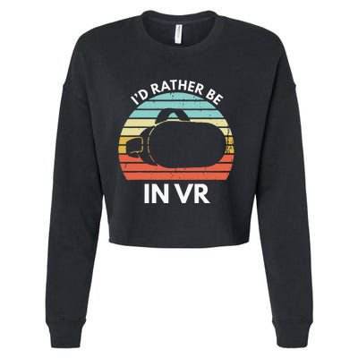 ID Rather Be In Vr Funny Virtual Reality Gamer Cropped Pullover Crew