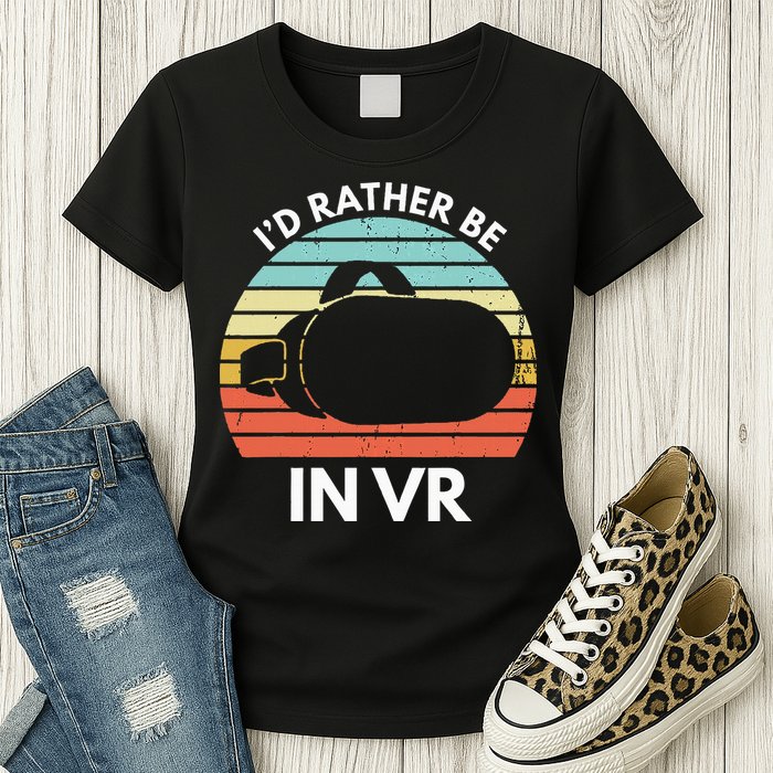 ID Rather Be In Vr Funny Virtual Reality Gamer Womens T-Shirt