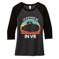 ID Rather Be In Vr Funny Virtual Reality Gamer Women's Tri-Blend 3/4-Sleeve Raglan Shirt