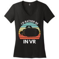 ID Rather Be In Vr Funny Virtual Reality Gamer Women's V-Neck T-Shirt