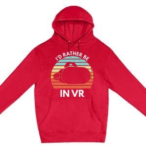 ID Rather Be In Vr Funny Virtual Reality Gamer Premium Pullover Hoodie