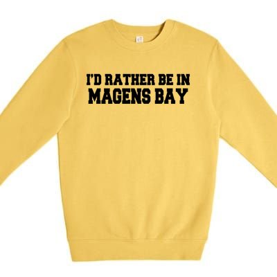 Id Rather Be In Magens Bay Saint Thomas Usvi Vacation Travel Gift Premium Crewneck Sweatshirt