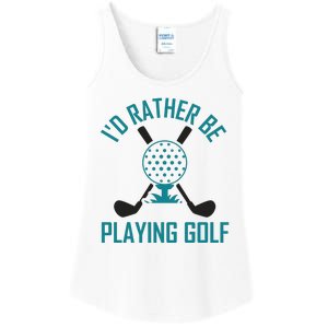 I'f Rather Be Playing Golf Ladies Essential Tank