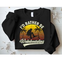 I’d Rather Be Wakeboarding Sweatshirt