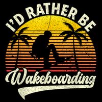 I’d Rather Be Wakeboarding Button